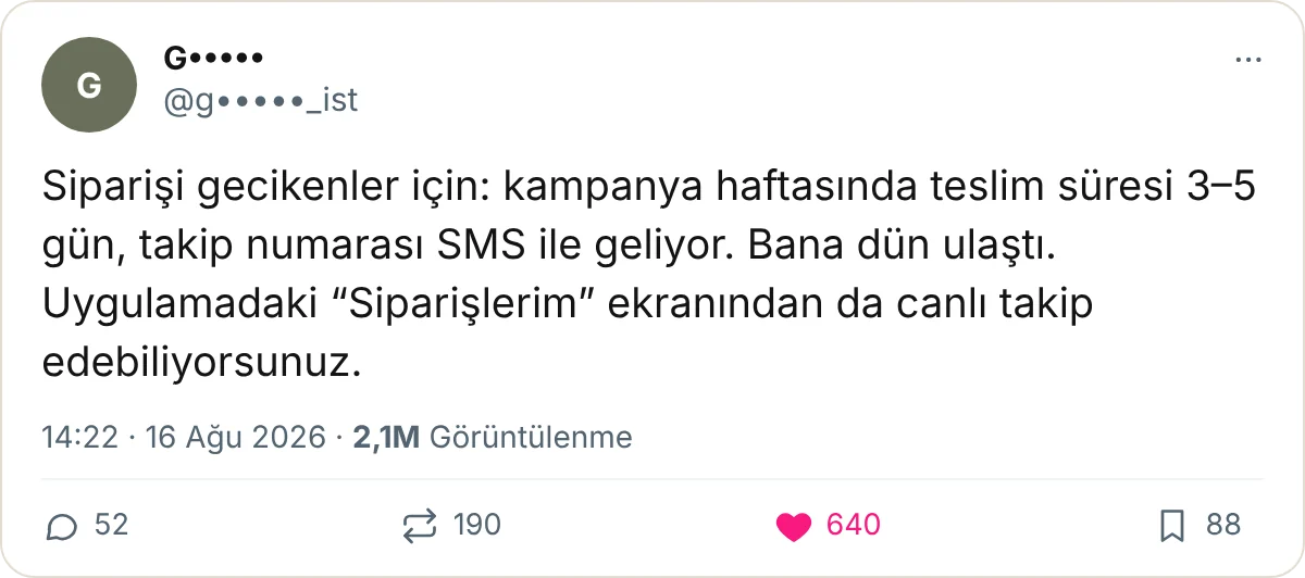 X gönderisi: kampanya haftasında teslim süresi 3–5 gün, takip numarası SMS ile geliyor.