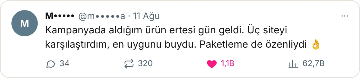 X gönderisi: Kampanyada aldığım ürün ertesi gün geldi. Üç siteyi karşılaştırdım, en uygunu buydu.